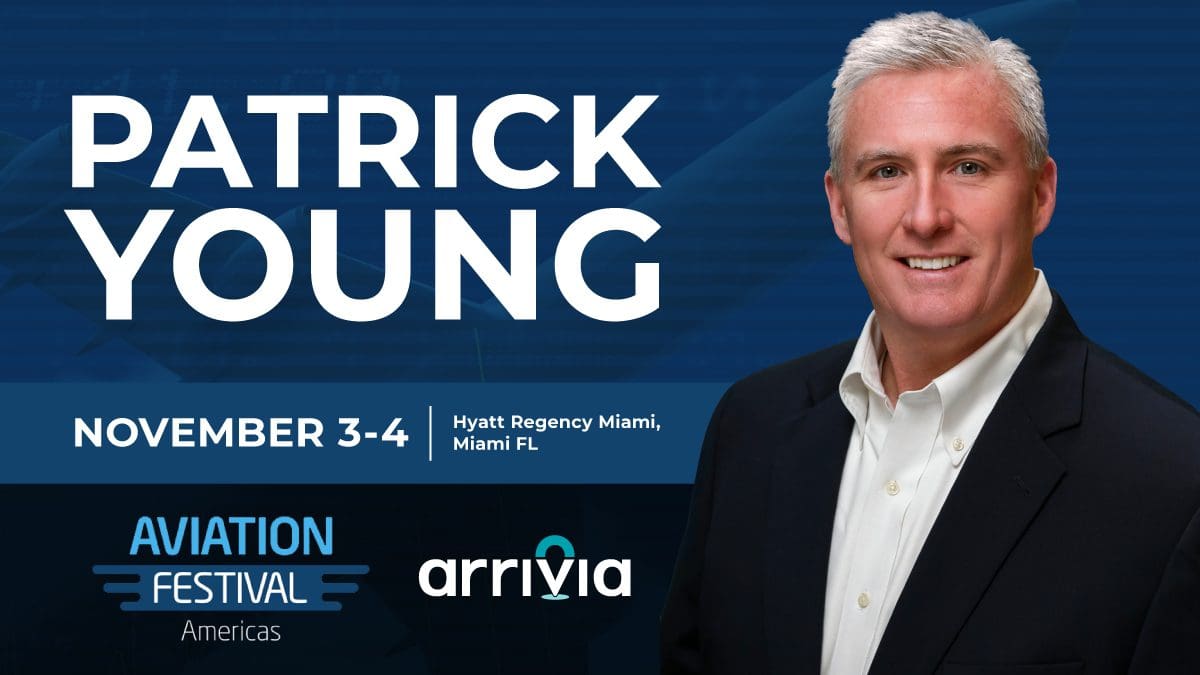 Join arrivia’s SVP of Strategic Business Development, Pat Young, at the 2021 Aviation Festival Americas conference